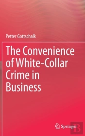 The Convenience Of White-Collar Crime In Business