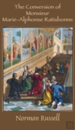 Bertrand.pt - The Conversion Of Monsieur Marie-Alphonse Ratisbonne