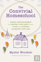 The Convivial Homeschool