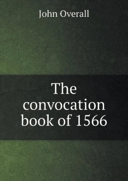 Bertrand.pt - The Convocation Book Of 1566