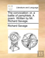 The Convocation: Or, A Battle Of Pamphle
