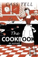 The Cookbook - A Novel