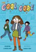 The Cool Code: A Graphic Novel