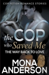 The Cop Who Saved Me: The Way Back To Lo