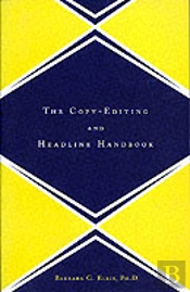 The Copy Editing And Headline Handbook