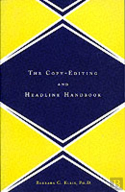 Bertrand.pt - The Copy Editing And Headline Handbook