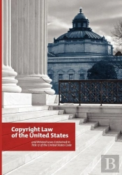 The Copyright Law Of The United States And Related Laws Contained In The United States Code, December 2011