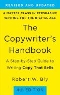 The Copywriter'S Handbook (4th Edition)