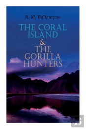 The Coral Island & The Gorilla Hunters
