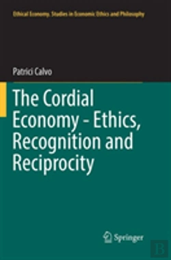 Bertrand.pt - The Cordial Economy - Ethics, Recognition And Reciprocity