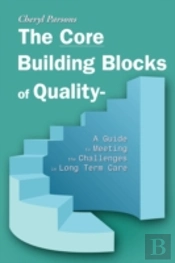 The Core Building Blocks Of Quality - A