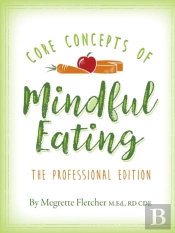 The Core Concepts Of Mindful Eating