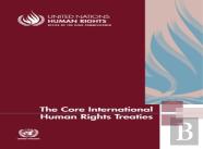 The Core International Human Rights Treaties
