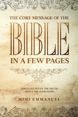 Bertrand.pt - The Core Message Of The Bible In A Few Pages - God'S Love Rules