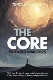 The Core: Prepared Warriors: Prepared Wa