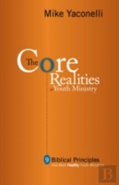 The Core Realities Of Youth Ministry