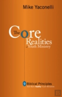 Bertrand.pt - The Core Realities Of Youth Ministry