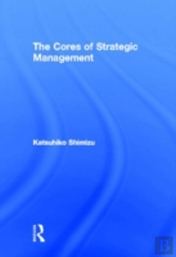 Bertrand.pt - The Cores Of Strategic Management