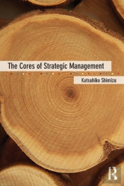 The Cores Of Strategic Management