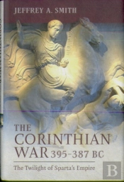 The Corinthian War, 395â€“387 Bc
