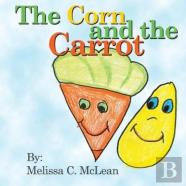 The Corn And The Carrot