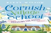 The Cornish Village School - Breaking The Rules
