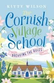The Cornish Village School - Breaking The Rules