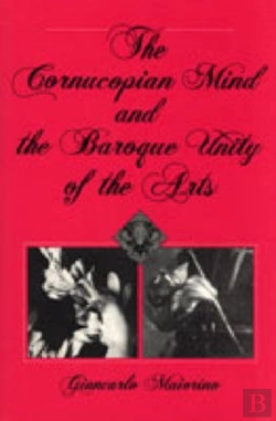 Bertrand.pt - The Cornucopian Mind And The Baroque Unity Of The Arts