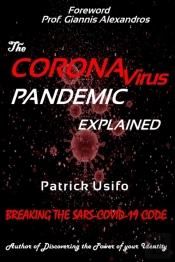The Coronavirus Pandemic Explained.