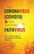 The Coronavirus(Covid19) Vs The Natural Faithvirus
