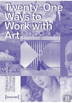 Bertrand.pt - The Corporate Art Index Â€“ Twentyâ€“One Ways To Work With Art