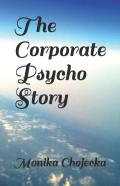 The Corporate Psycho Story