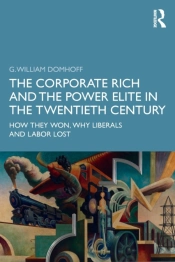 The Corporate Rich And The Power Elite In The Twentieth Century