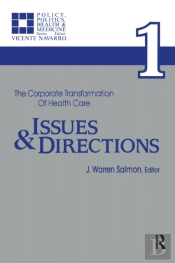 The Corporate Transformation Of Health Care