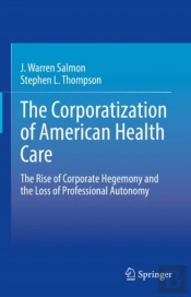 The Corporatization Of American Health Care