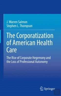 Bertrand.pt - The Corporatization Of American Health Care