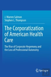 The Corporatization Of American Health Care