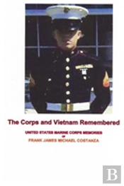 The Corps And Vietnam Remembered
