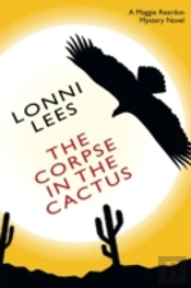 The Corpse In The Cactus - A Maggie Rear
