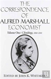 The Correspondence Of Alfred Marshall, Economist 3 Volume Set