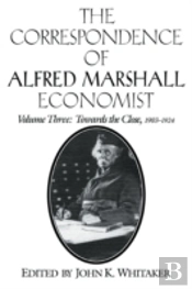 The Correspondence Of Alfred Marshall, Economist