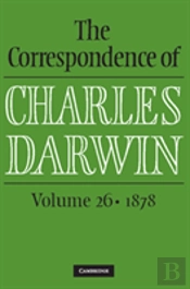 The Correspondence Of Charles Darwin: Volume 26, 1878