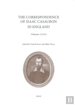 Bertrand.pt - The Correspondence Of Isaac Casaubon In England