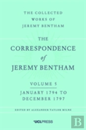 The Correspondence Of Jeremy Bentham, Volume 5