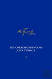 The Correspondence Of John Tyndall