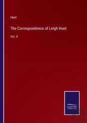 The Correspondence Of Leigh Hunt