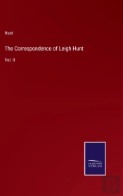 The Correspondence Of Leigh Hunt