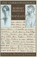 The Correspondence Of Robert Bridges And W. B. Yeats