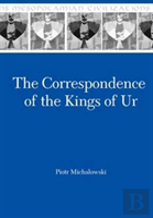 The Correspondence Of The Kings Of Ur