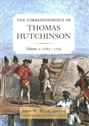 The Correspondence Of Thomas Hutchinson